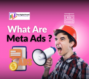 What Are 
 Meta Ads 
