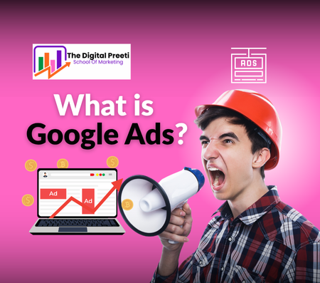 What is Google Ads?